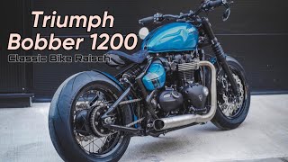 Triumph Bobber 1200 Custom by Classic Bike Raisch [upl. by Nikita819]