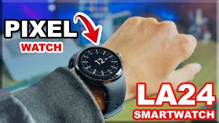 UNBOXING Pixel Watch Replica LA24 Smartwatch with AMOLED Display 🔥 [upl. by Honniball]