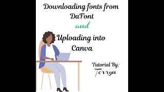 Downloading a Font from DaFont and Uploading the Font into Canva [upl. by Yuji]