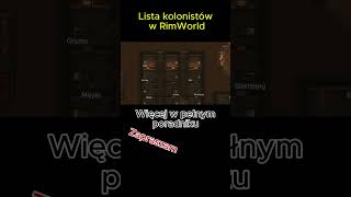 Lista kolonistów w RimWorld rimworld poradnik shots bein [upl. by Nylatsyrc714]