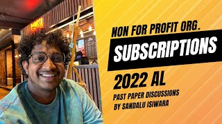 Subscriptions  AL 2022  Past paper discussion [upl. by Htidirem829]