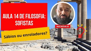 Sofistas  Aula 14 de filosofia [upl. by Nileak]