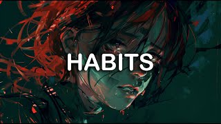 Tove Lo  Habits Stay High  Hippie Sabotage Remix  LYRICS [upl. by Janik]