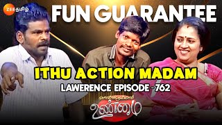 Ithu Action Madam 😂 Lawerence Episode Fun guarantee  Solvathellam Unmai  Ep 762  Zee Tamil [upl. by Sarchet]