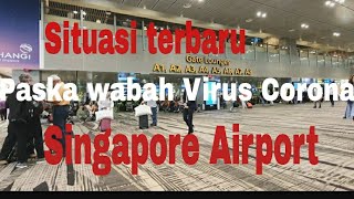 Situasi terkini Singapore Airport Paska wabah Virus Corona [upl. by Leoni358]