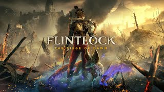 Flintlock The Siege of Dawn  1 [upl. by Zebe]