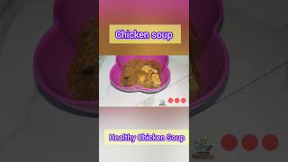 Chicken soup Recipe ll Delicious chicken soup ll Simple chicken soup chickensoup shorts share [upl. by Nileve382]