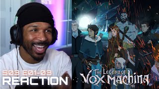 The Legend of Vox Machina Reaction Season 3 Episode 1 2 3 Reaction [upl. by Wassyngton349]