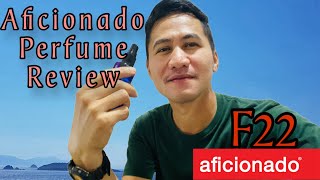 AFICIONADO F22 PERFUME REVIEW I BY YLARN MyAficionadoPicks [upl. by Eceryt]