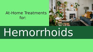 AtHome Treatments for Hemorrhoids [upl. by Ellehcal]