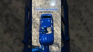 HOW TO CUSTOMIZE TOYOTA ALTEZZA HOTWHEELS hotwheels toyota altezza diy tutorial custom [upl. by Odlonra15]