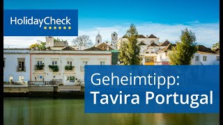 Geheimtipp Tavira in Portugal  HOLIDAYCHECK [upl. by Aniloj]