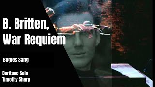 Benjamin Britten War Requiem quotBugles Sangquot [upl. by Asseram690]