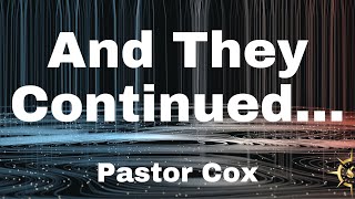 102024 Sunday “And They Continued…” Pastor Cox [upl. by Shanda461]