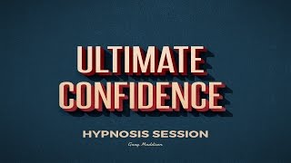 Ultimate Confidence Self Hypnosis Session [upl. by Ion620]