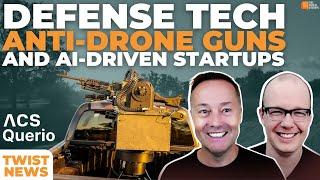 TWiST News VentureBacked Defense Startups AntiDrone Guns and Querios AI Data Platform  E2048 [upl. by Adner]