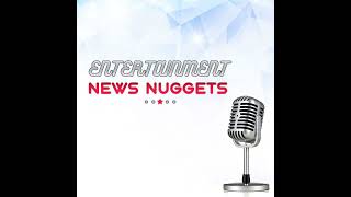 Entertainment News Nuggets  1162024 [upl. by Cormick331]