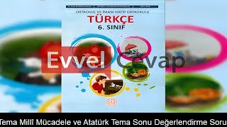 2 Tema Millî Mücadele ve Atatürk Tema Sonu Değerlendirme Etkinlik Cevapları 6 Sınıf Türkçe [upl. by Waldner]