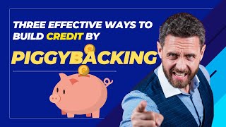 Credit Repair Series 10  Piggybacking [upl. by Suirtimid]