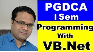 PGDCA  VB Net Video  Programming With Visual BasicNet  VBNet in Hindi Learn VB Net Programming [upl. by Pavyer]