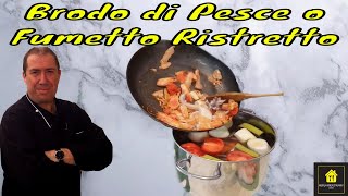 Come fare il Brodo di Pesce o Fumetto Ristretto e come si usa [upl. by Eelime383]