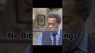 Sanford And Son GradyFred Said No Bible Meetings classic comedy toofunny shorts [upl. by Reffotsirhc]