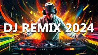 DJ REMIX 2024  Mashups amp Remixes of Popular Songs 2024  DJ Disco Remix Club Music Songs Mix 2024 [upl. by Ruamaj]