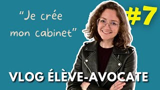 Je crée un cabinet davocat fictif  Vlog élèveavocate 711 [upl. by Clite]