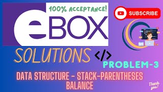 eBox DATA STRUCTURE  STACK SOLUTION Parentheses Balance [upl. by Harrod557]