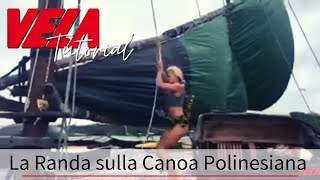 Ammazza che comandante Come issare la randa a bordo di una canoa Polinesiana di 70 Piedi [upl. by Erdnassak719]