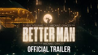 Better Man  Official Trailer 2024 Movie – Robbie Williams Michael Gracey Jonno Davies [upl. by Enamrej]