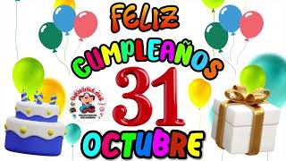 31 DE OCTUBRE FELIZ CUMPLEAÑOS ORIGINAL  Versión en español ♪♫ [upl. by Atiana]