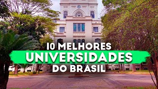 10 MELHORES UNIVERSIDADES DO BRASIL ATUALIZADO [upl. by Eliak]