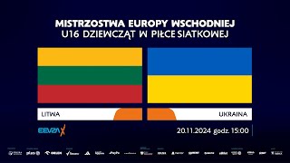 Mistrzostwa Europy Wschodniej U16 Dziewcząt w Piłce Siatkowej Litwa  Ukraina [upl. by Odelle]