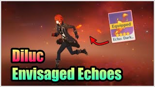 How to get Envisaged Echoes Diluc  Genshin Impact [upl. by Adnilec]