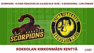 SCORPIONS  FLYING FISHCOCKS SU 482024 KLO 1600  IIDIVISIOONA  LIVE STREAM [upl. by Wendell]