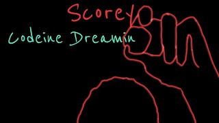 Scorey  Codeine Dreamin [upl. by Rubetta]