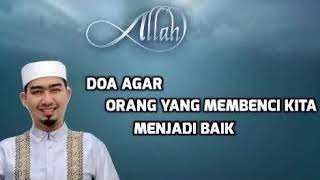 7 Doa Menghadapi Orang Yang Membenci Kita [upl. by Aurore]