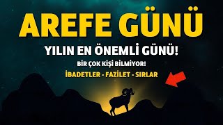 Arefe Günü Senenin En Önemli Günü Mutlaka Değerlendirelim Yapılacak Dua ve Zikirler kurban arefe [upl. by Trisha474]