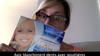 Avis sur le blanchiment des dents gouttières [upl. by Brander]