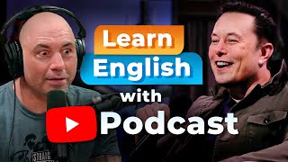 Learn English with the JOE ROGAN PODCAST — Elon Musk [upl. by Udele]