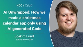 AI Unwrapped How we made a christmas calendar app only using AI generated Code  Joakim Lund [upl. by Eelanaj965]