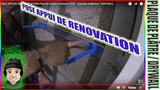 515 ⏩ POSER APPUIS DE RÉNOVATION Placo® ContreCloison F530  Douche italienne  DRYWALL [upl. by Puttergill]