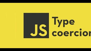 Javascript Type Coercion [upl. by Athal]