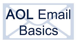 AOL Email Basics [upl. by Kinsler]