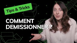 Comment démissionner   TIPS amp TRICKS [upl. by Romilda]