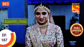 Kaatelal amp Sons  Ep 187  Full Episode  6th August 2021 [upl. by Gates446]