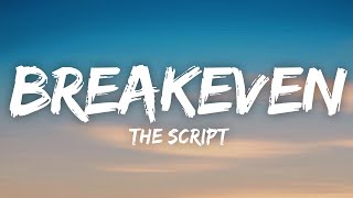 The Script  Breakeven Lyrics [upl. by Oznarol]