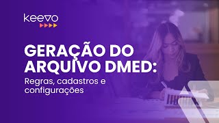 Geração do arquivo Dmed regras cadastros e configurações [upl. by Elliott]