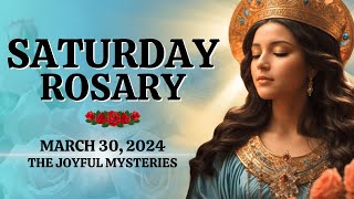 🔴 Rosary Saturday 🌹 Joyful Mysteries of the Holy Rosary 🌹 March 30 2024🌹 Let us pray together [upl. by Denzil601]